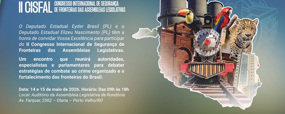 II CISFAL - Congresso Internacional de Segurança de Fronteiras das Assembleias Legislativas