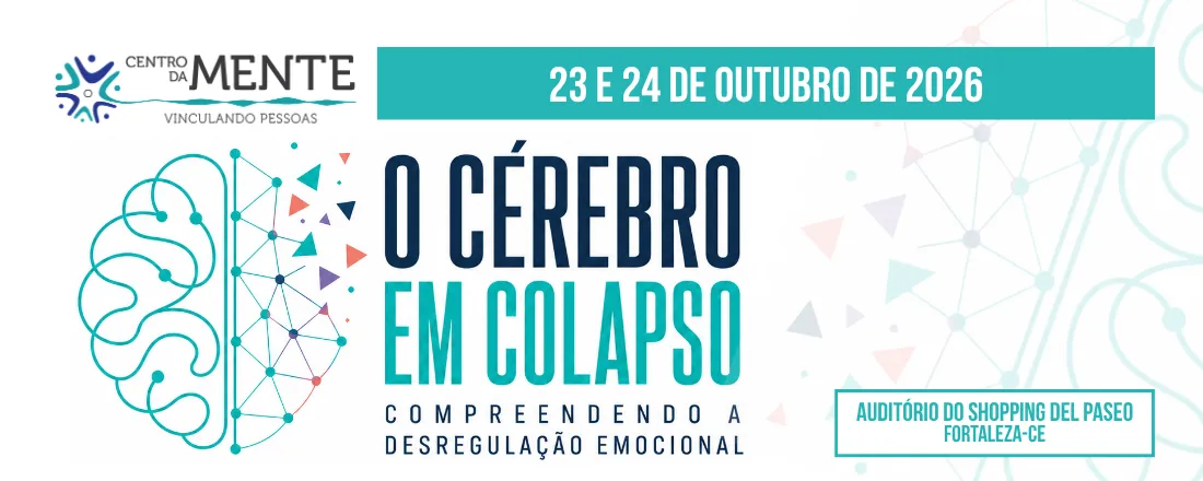 O Cérebro em Colapso: Compreendendo a desregulação emocional