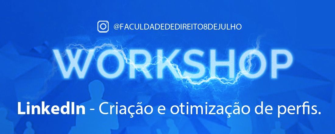 Workshop - LinkedIn - 8 de Julho