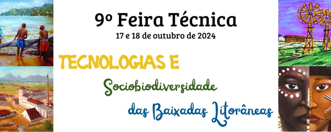 9° Feira Técnica - Tecnologias e Sociobiodiversidade das Baixadas Litorâneas