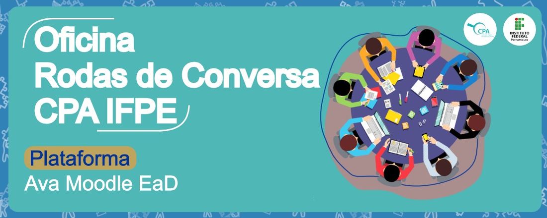 Oficina Rodas de Conversa CPA IFPE