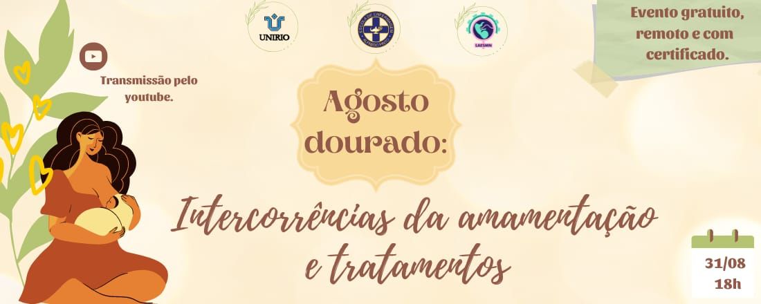 Agosto dourado: Intercorrências da amamentação e tratamentos.