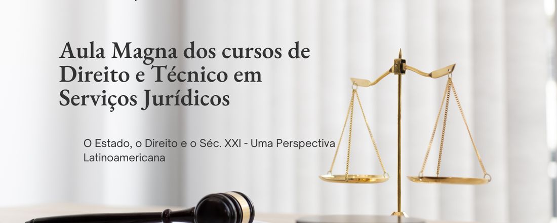 Aula Magna dos curso de Direito e Técnico em Serviços Jurídicos