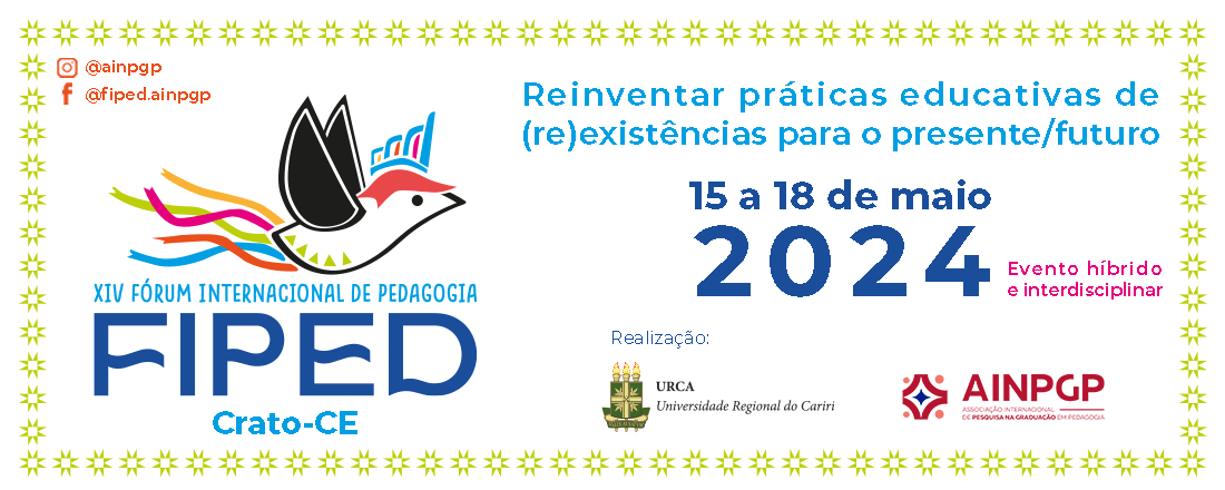 XIV Fórum Internacional de Pedagogia - XIV FIPED