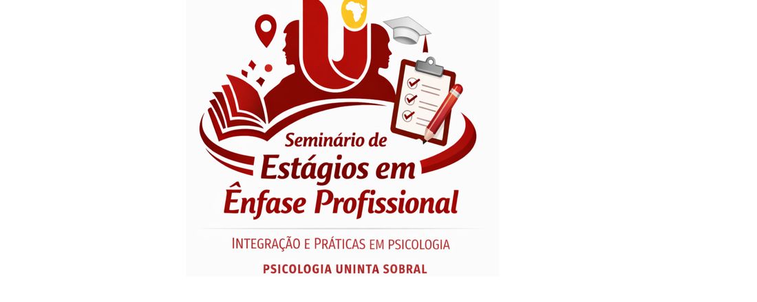 Seminário de Estágios em Ênfase Profissional | Psicologia UNINTA Sobral