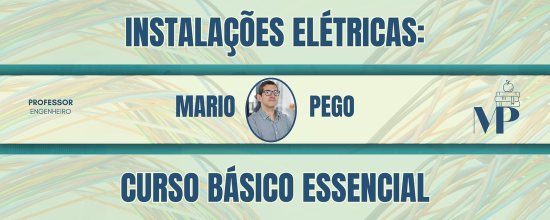 Instalações Elétricas : Curso Básico Essencial