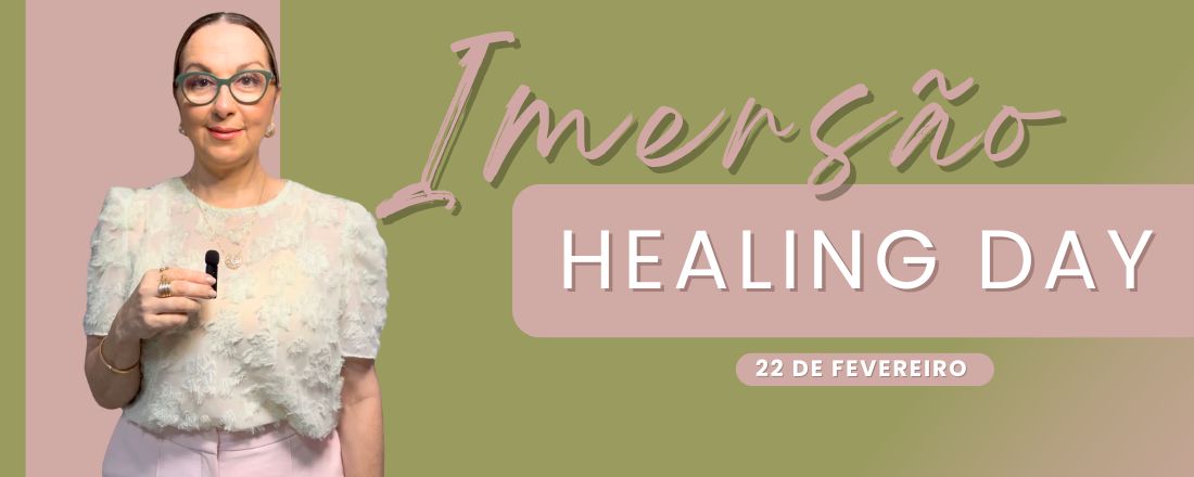 IMERSÃO HEALING DAY