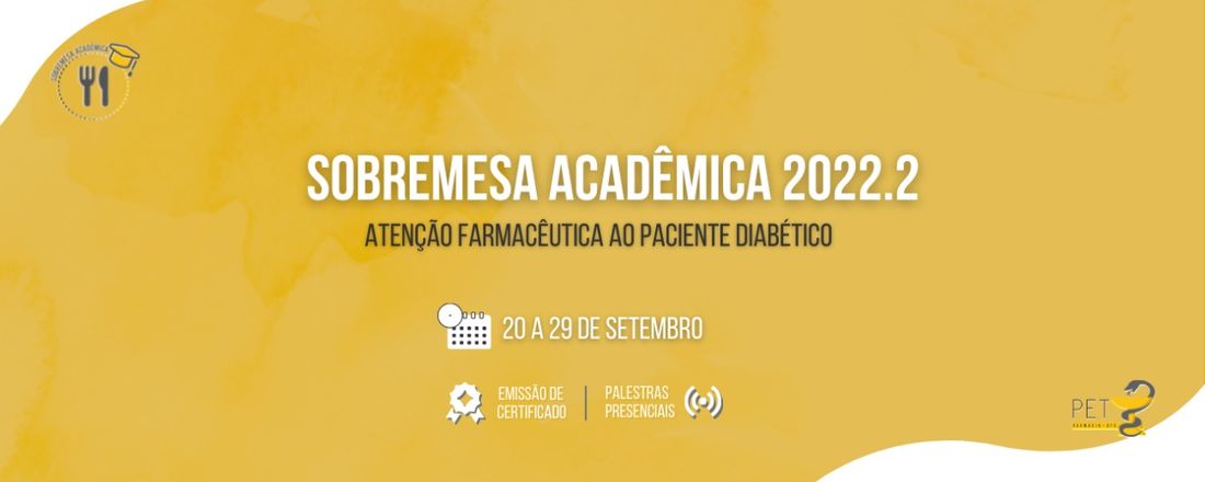 Sobremesa Acadêmica 2022.2 - Atenção farmacêutica ao paciente diabético