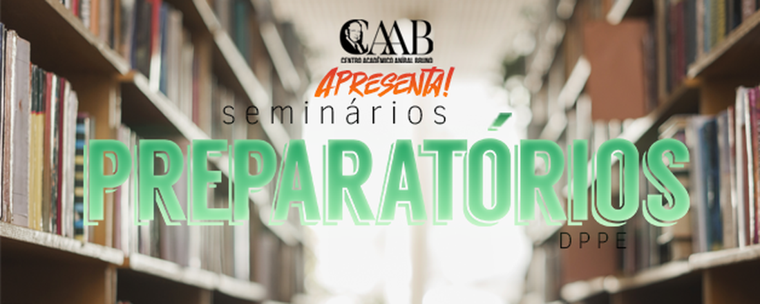 Seminários Preparatórios DPPE