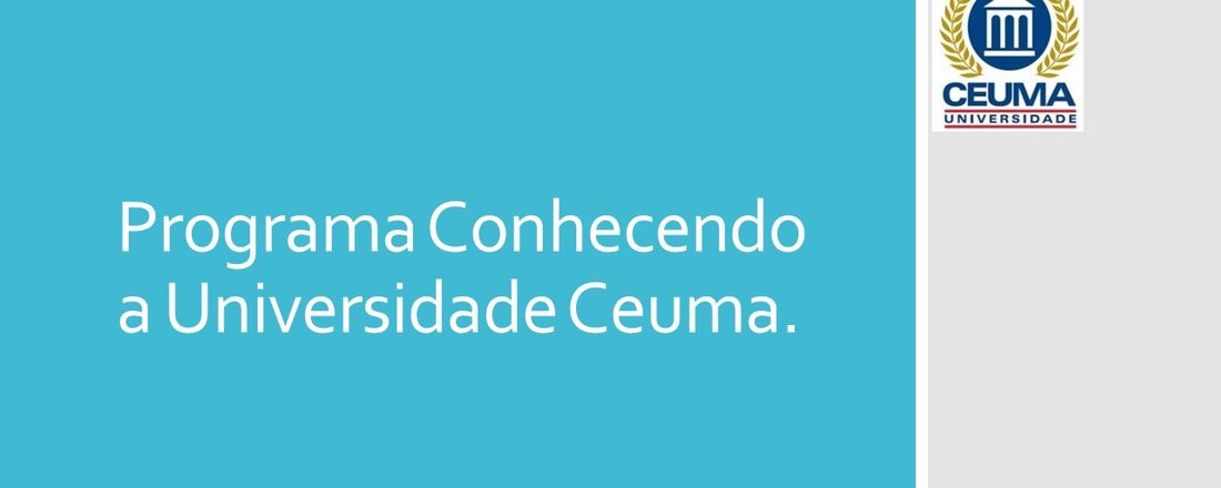 Programa conhecendo a Universidade Ceuma