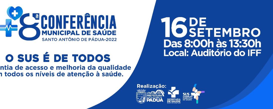 CONFERÊNCIA MUNICIPAL DE SAÚDE DE SANTO ANTÔNIO DE PÁDUA - 2022