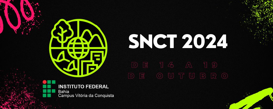 SNCT 2024, IFBA-Campus Vitória da Conquista