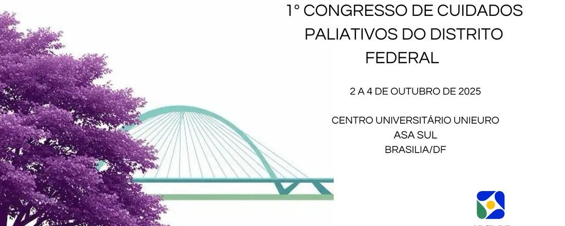 1 º CONGRESSO DE CUIDADOS PALIATIVOS DO DISTRITO FEDERAL