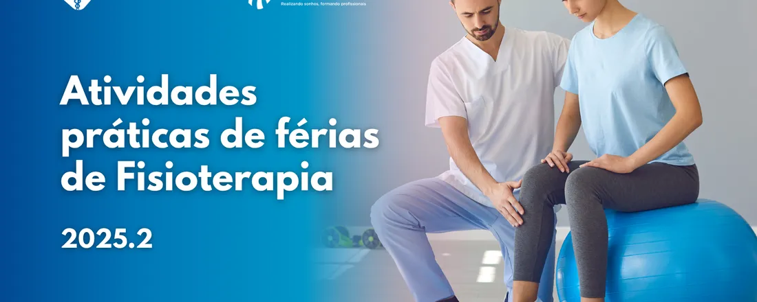 ATIVIDADES PRÁTICAS DE FÉRIAS DE FISIOTERAPIA