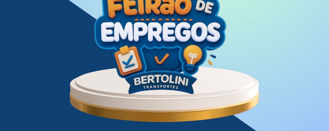 Feirão de Empregos Transportes Bertolini