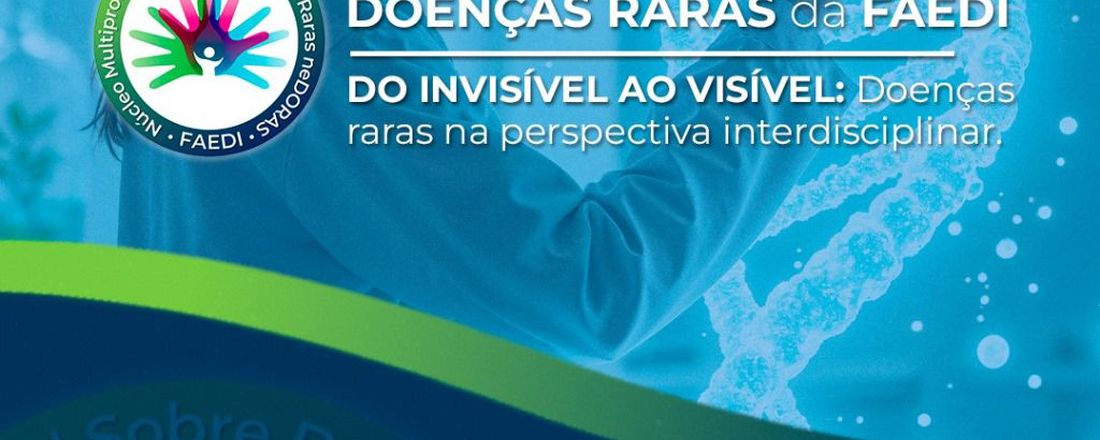 I Simpósio Sobre Doenças Raras da FAEDI