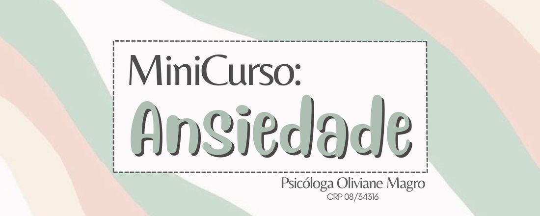 Minicurso - Ansiedade