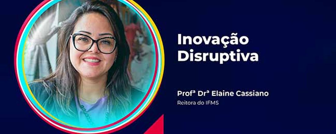 3ª JORNADA ACADÊMICA 7 - Inovação Disruptiva