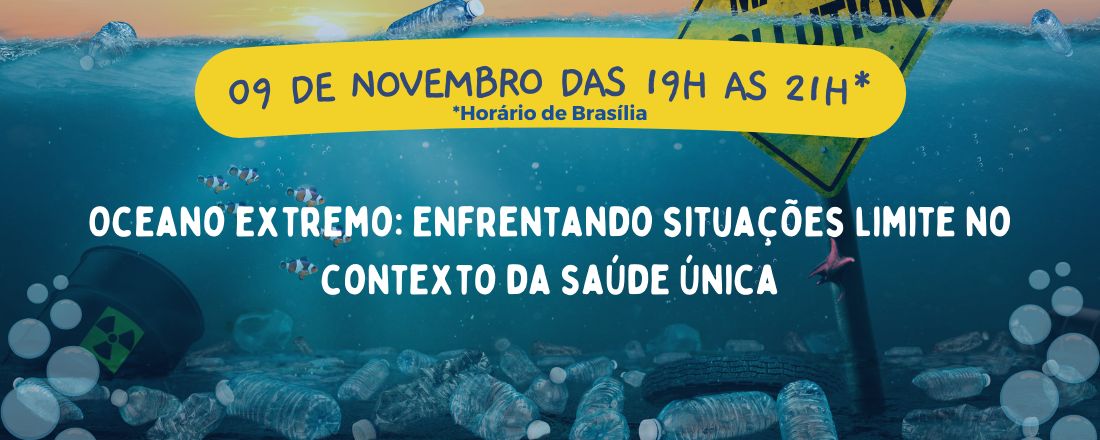Oceano extremo: enfrentando situações limite no contexto da Saúde Única