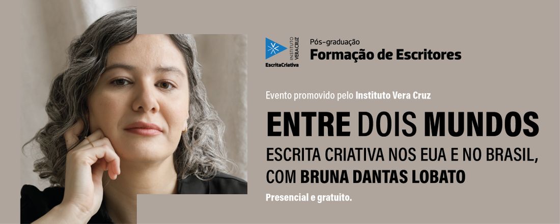 Entre dois mundos, com Bruna Dantas Lobato