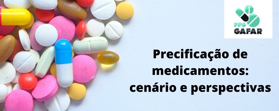 Precificação de medicamentos: cenário e perspectivas