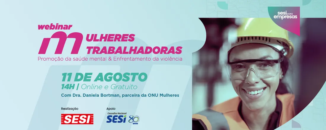 Mulheres Trabalhadoras: Promoção da Saúde Mental e Enfrentamento da Violência