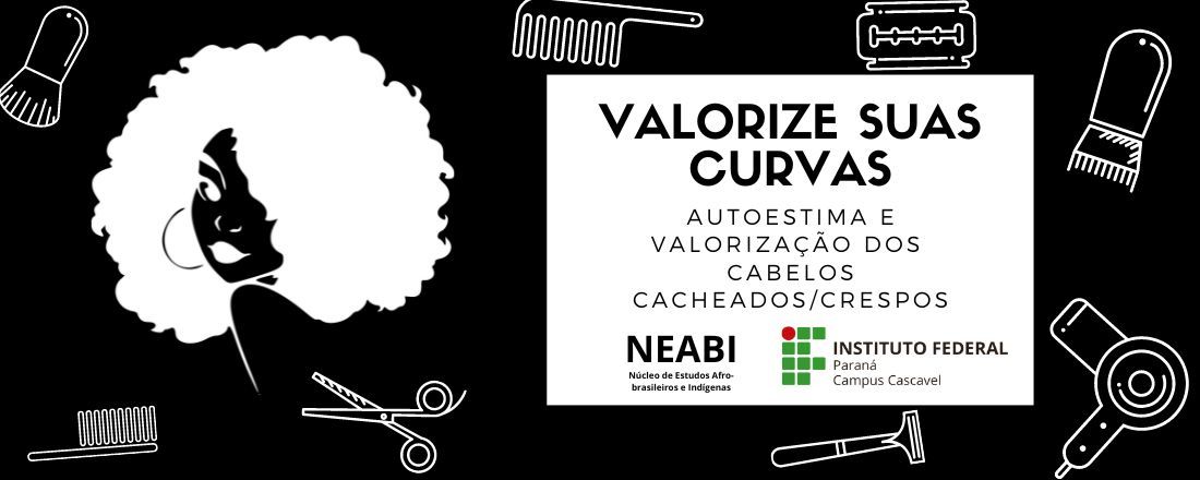 Valorize suas curvas: autoestima e valorização dos cabelos cacheados/crespos