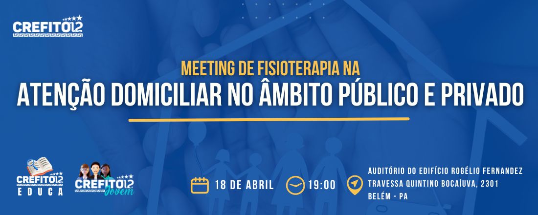 Meeting de fisioterapia na atenção domiciliar no âmbito público e privado