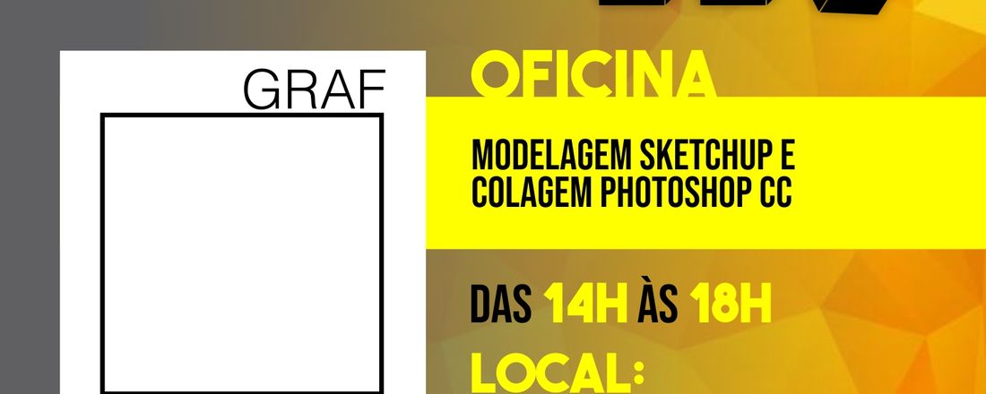 Oficina de Modelagem SketchUp e Colagem Photoshop CC