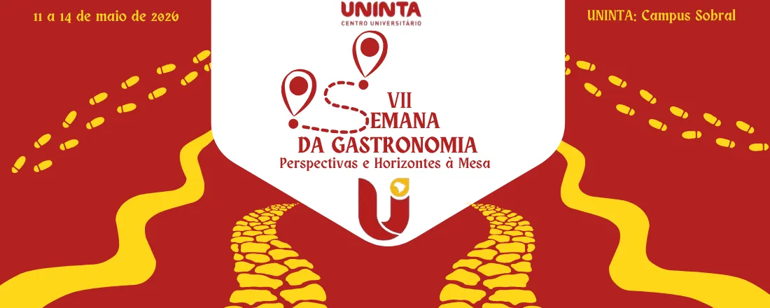 VII SEMANA DE GASTRONOMIA UNINTA: Perspectivas e Horizontes à Mesa
