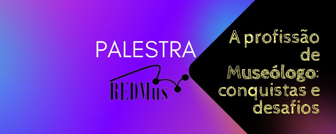 Palestra REDMus | Dia do Museólogo