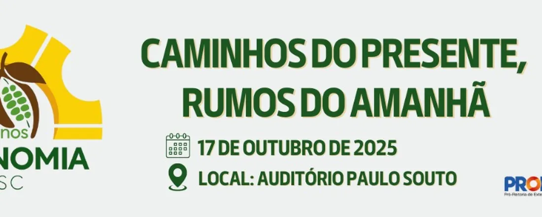 30 Anos Agronomia UESC "Caminhos do Presente, Rumos do Amanhã"