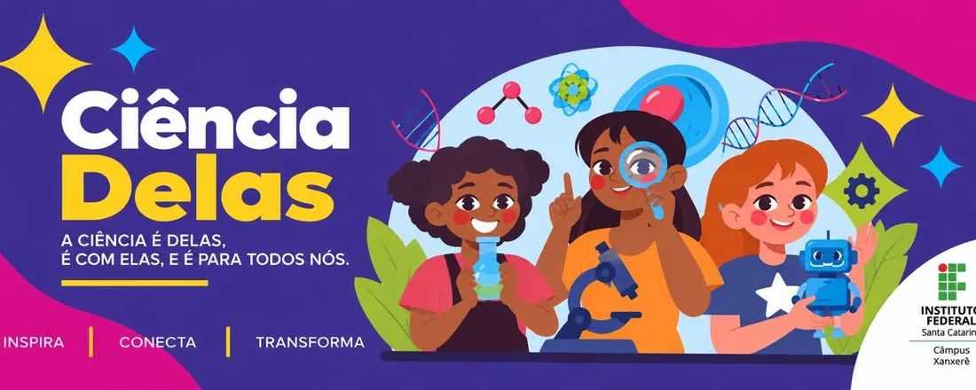 23ª Semana Nacional de Ciência e Tecnologia do IFSC Câmpus Xanxerê