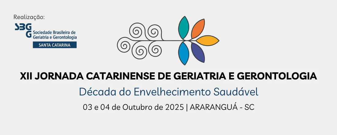 XII JORNADA CATARINENSE DE GERIATRIA E GERONTOLOGIA