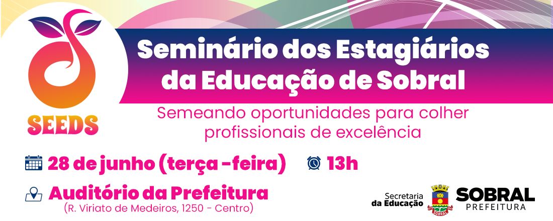 Seminário dos Estagiários da Educação de Sobral