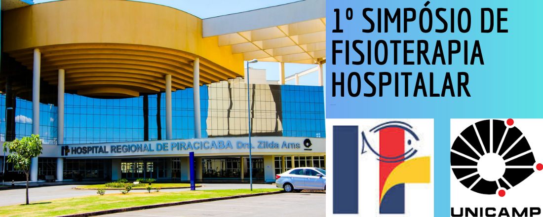 1º Simpósio de Fisioterapia Hospitalar do Hospital Regional de Piracicaba/Unicamp