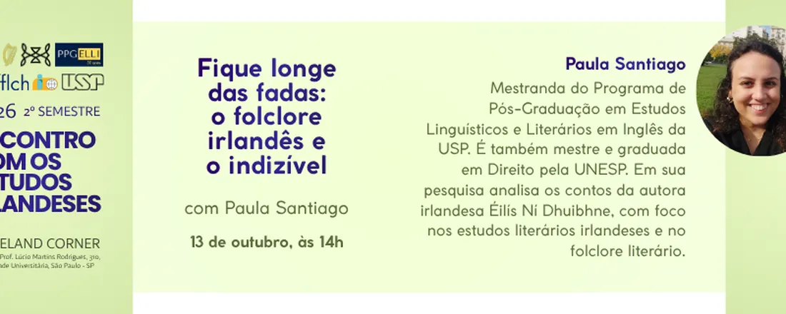 Encontro com os Estudos Irlandeses: "Fique longe das fadas: o folclore irlandês e o indizível", com Paula Santiago