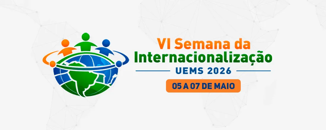 VI Semana de Internacionalização UEMS