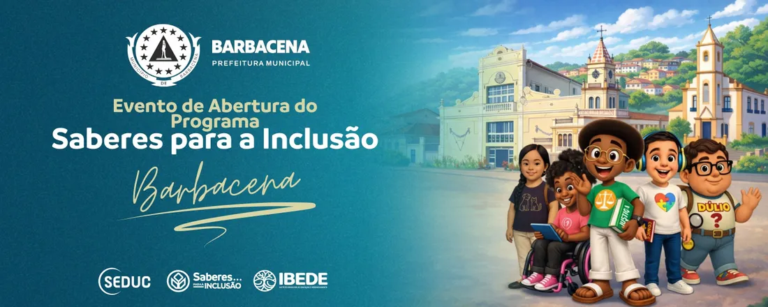 Abertura Saberes Para A Inclusão - Barbacena/MG