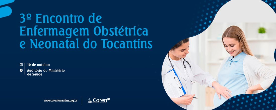 3º Encontro de Enfermagem Obstétrica e Neonatal do Tocantins