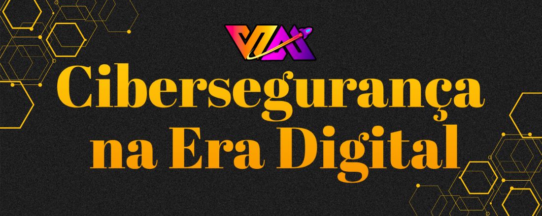 Cibersegurança na Era Digital