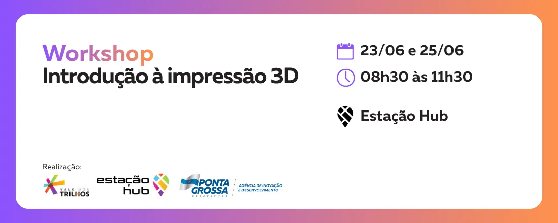 Workshop: Introdução à impressão 3D