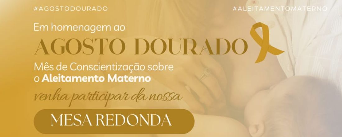Agosto Dourado: A Importância do Aleitamento Materno