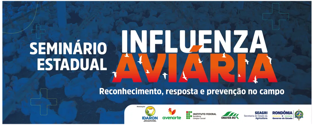 INFLUENZA AVIÁRIA: Reconhecimento, Resposta e Prevenção no Campo