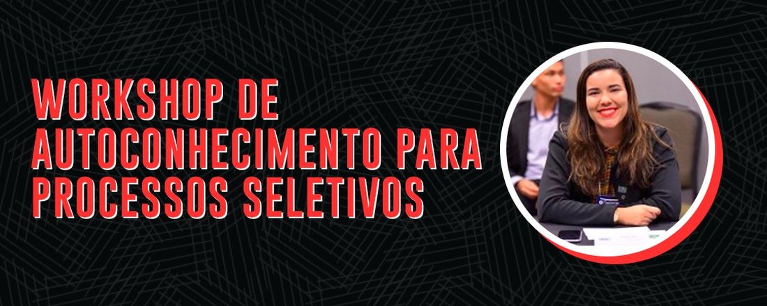 Autoconhecimento para Processos Seletivos