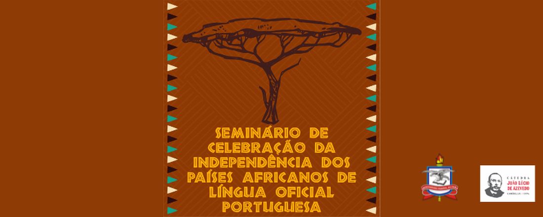 Seminário de Celebração da Independência dos Países Africanos de Língua Oficial Portuguesa