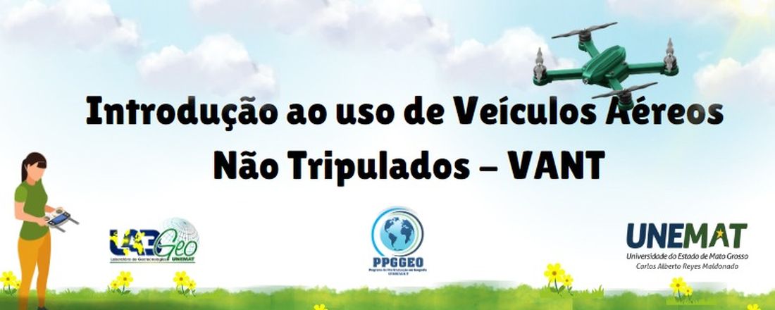 Introdução ao uso de Veículos Aéreos Não Tripulados - VANT