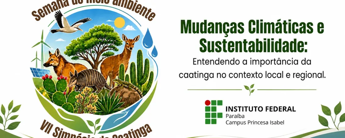 SEMANA DE MEIO AMBIENTE E VII SIMPÓSIO DA CAATINGA