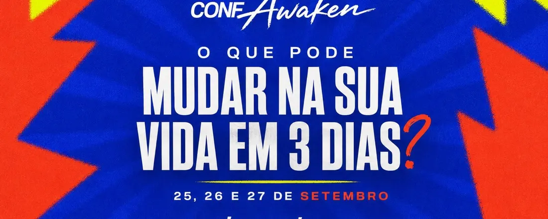 CONFERÊNCIA AWAKEN