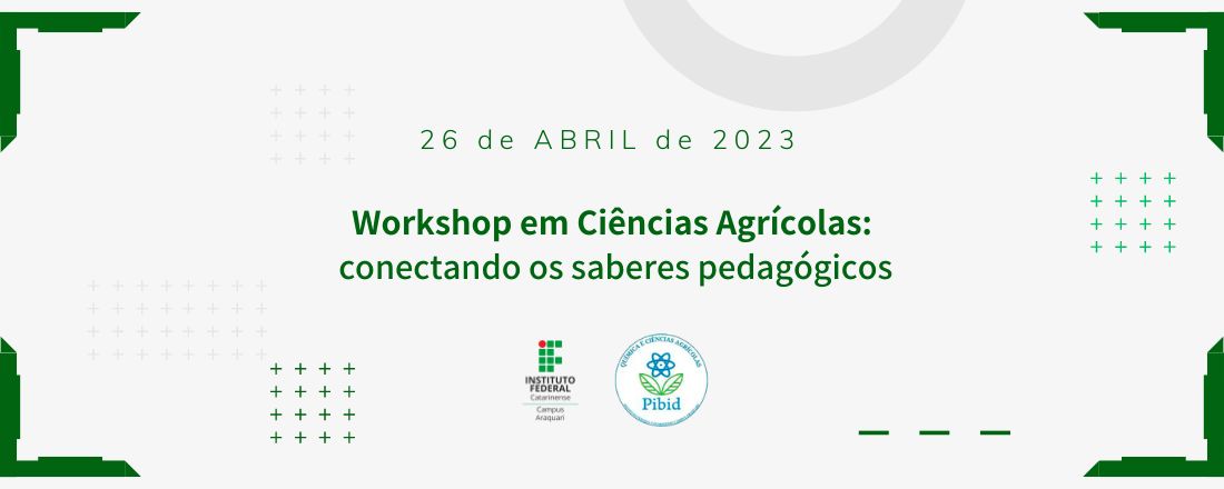 Workshop em Ciências Agrícolas: conectando os saberes pedagógicos